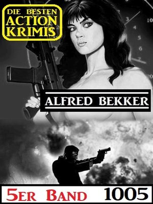 cover image of Die besten Action Krimis 5er Band 1005